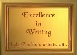 The Writing Award from Lady Evalene's Artistic Attic