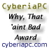CyberiaPC Why, That Ain't Bad Award