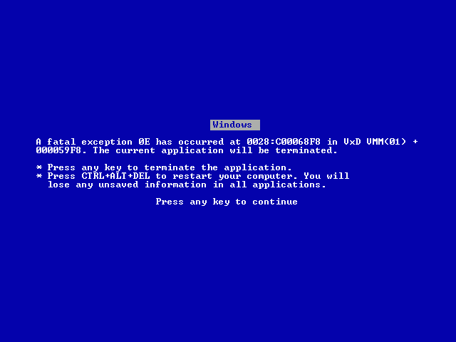 The Blue Screen of Death.