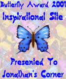 Butterfly Award 2001 Inspirational Site Presented to Jonathan's Corner