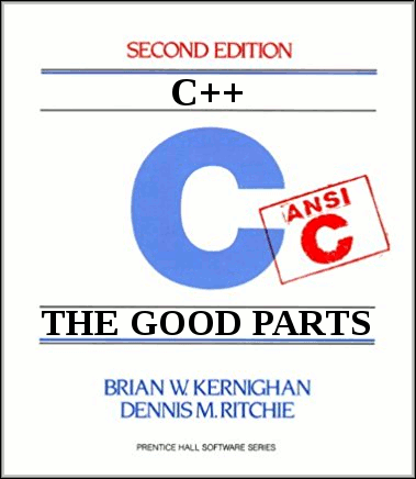 A modified book cover for K&R labeling it as"C++: The Good Parts"